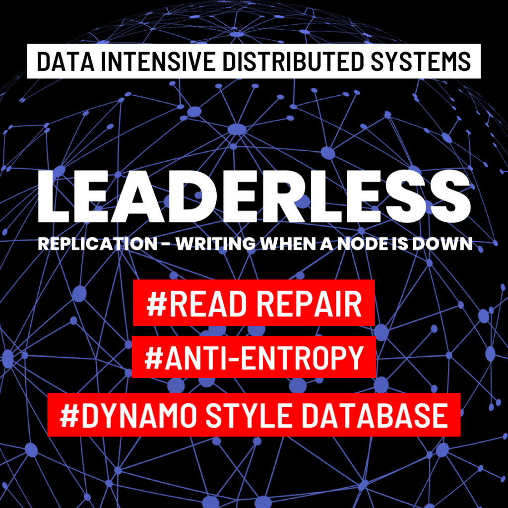 Leaderless Replication – Writing to a database when a node is&nbsp;down