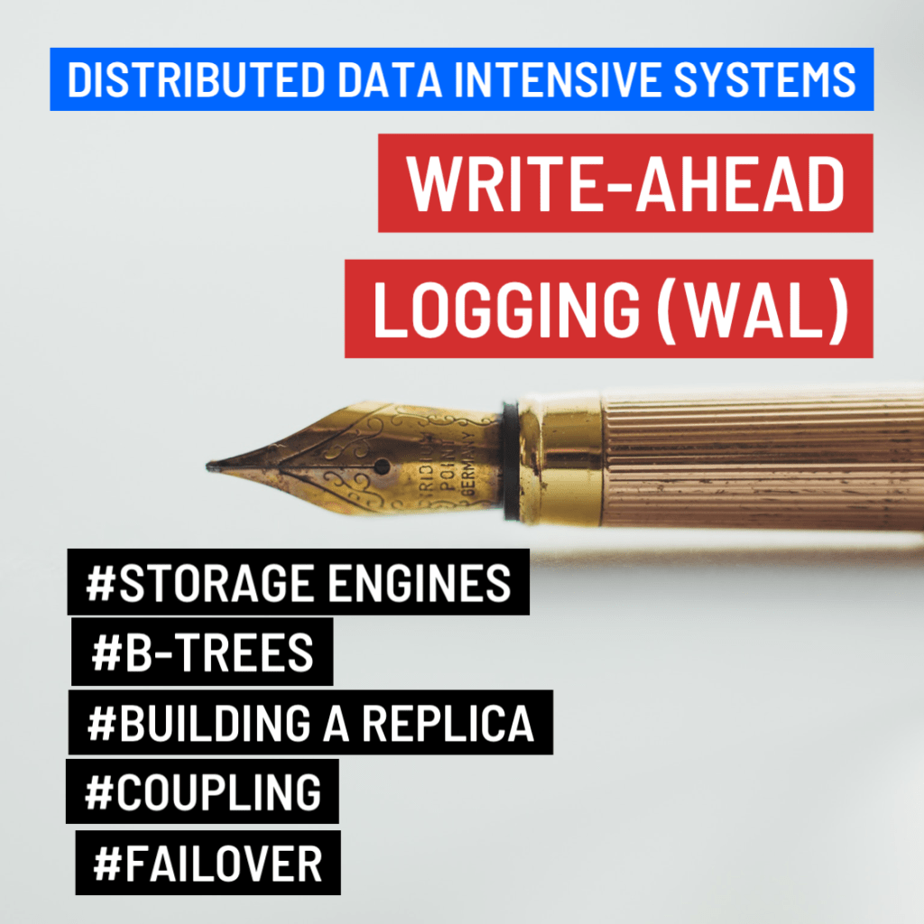 What is a Write-ahead Logging (WAL)?