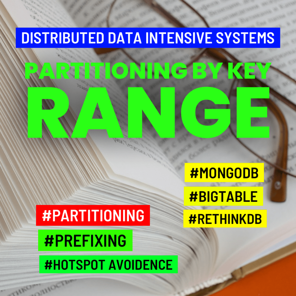 What is Partitioning By Key Range?