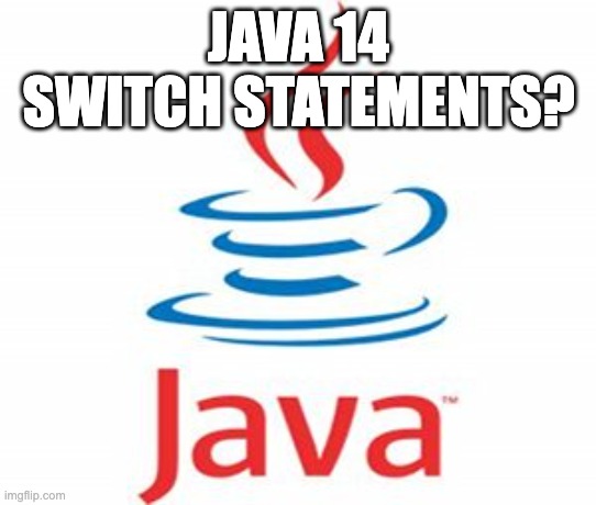 Java 14 Switch Expressions: From Preview to&nbsp;Standard